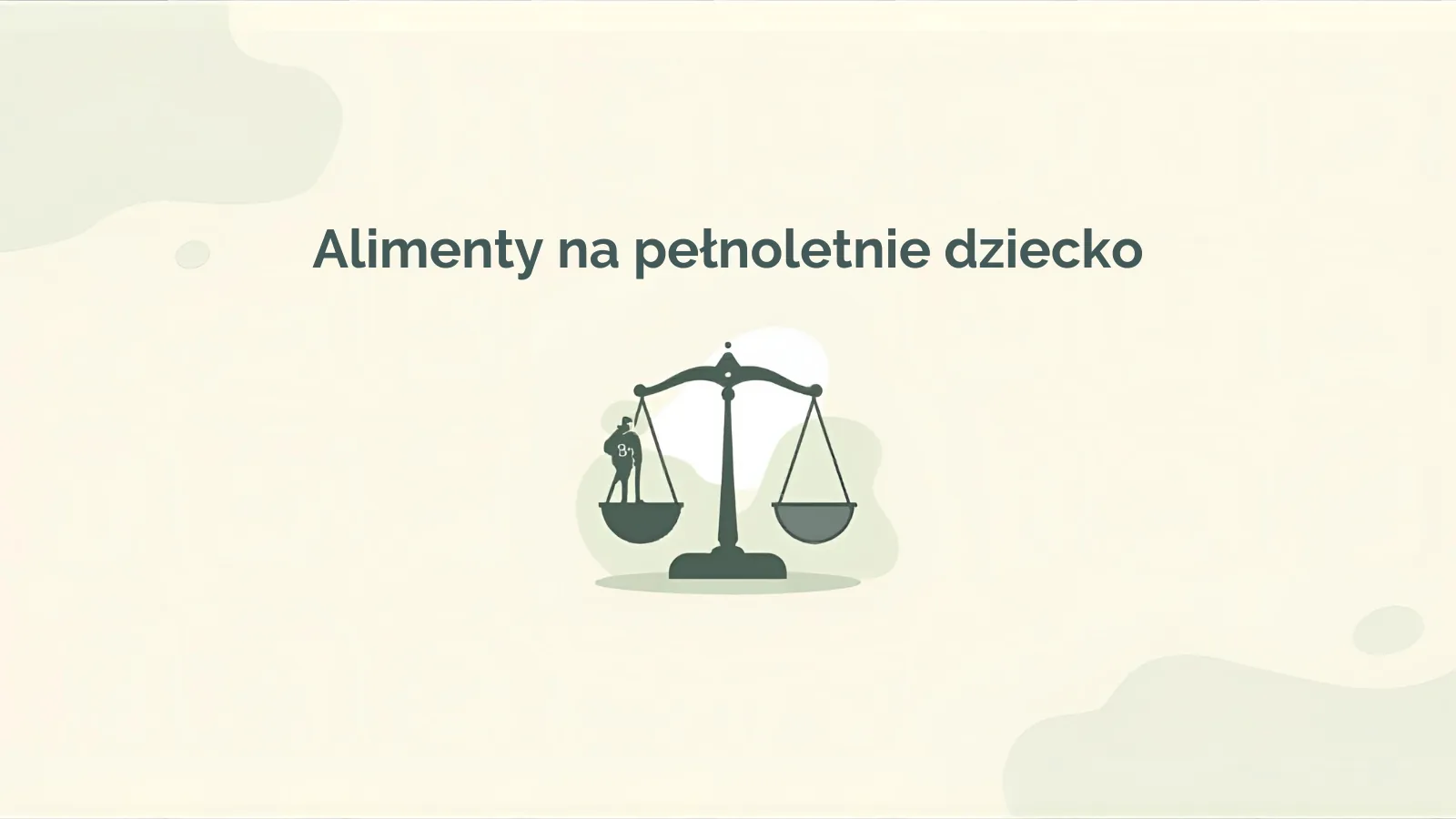 Alimenty na pełnoletnie dziecko